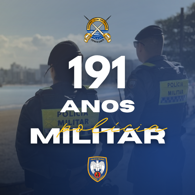 191 ANOS DA POLÍCIA MILITAR